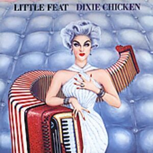 Little Feat - Dixie Chicken  CD